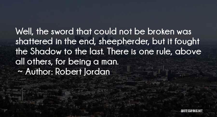 Not Being Broken Quotes By Robert Jordan
