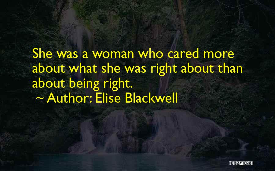 Not Being Cared About Quotes By Elise Blackwell