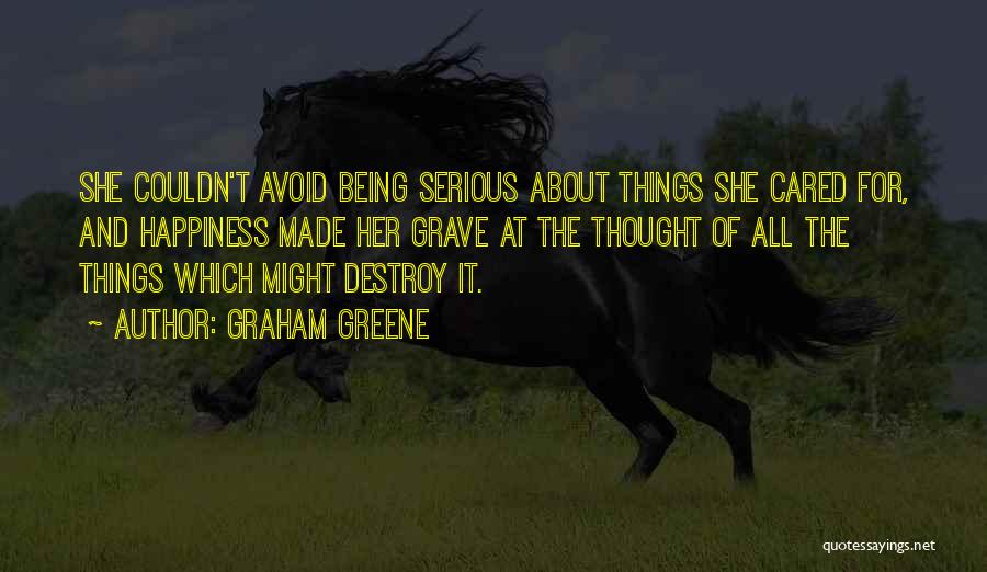 Not Being Cared About Quotes By Graham Greene