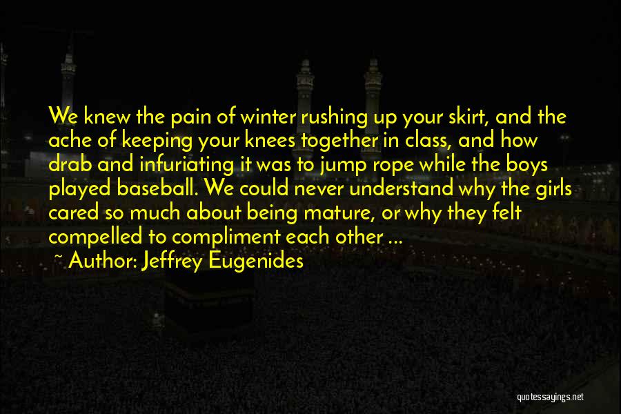 Not Being Cared About Quotes By Jeffrey Eugenides