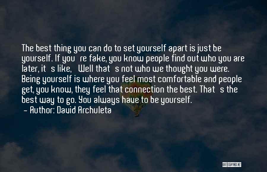 Not Being Comfortable With Yourself Quotes By David Archuleta