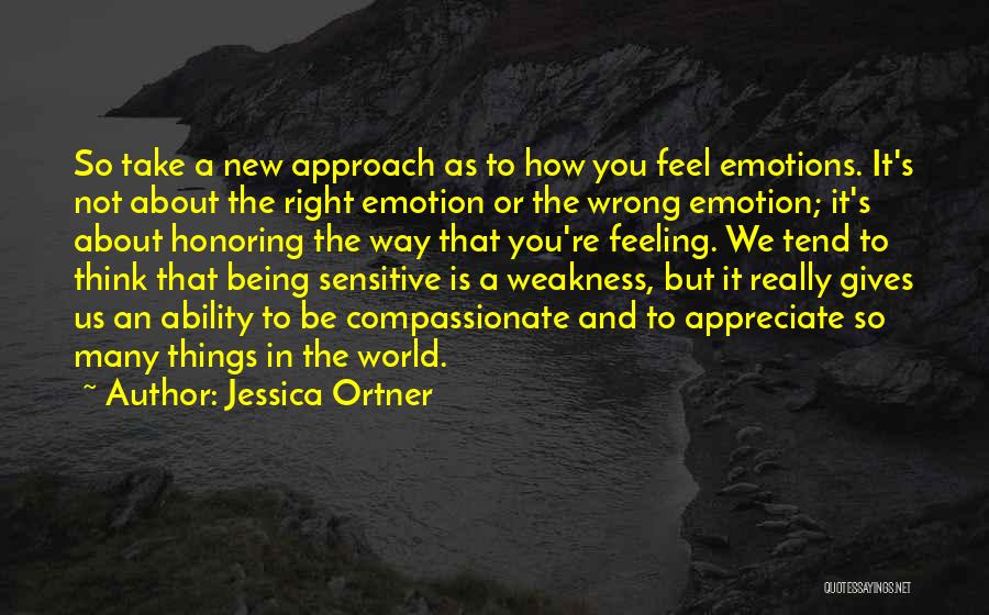 Not Being Compassionate Quotes By Jessica Ortner