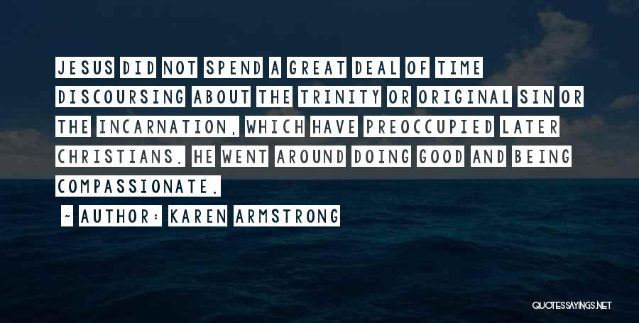 Not Being Compassionate Quotes By Karen Armstrong