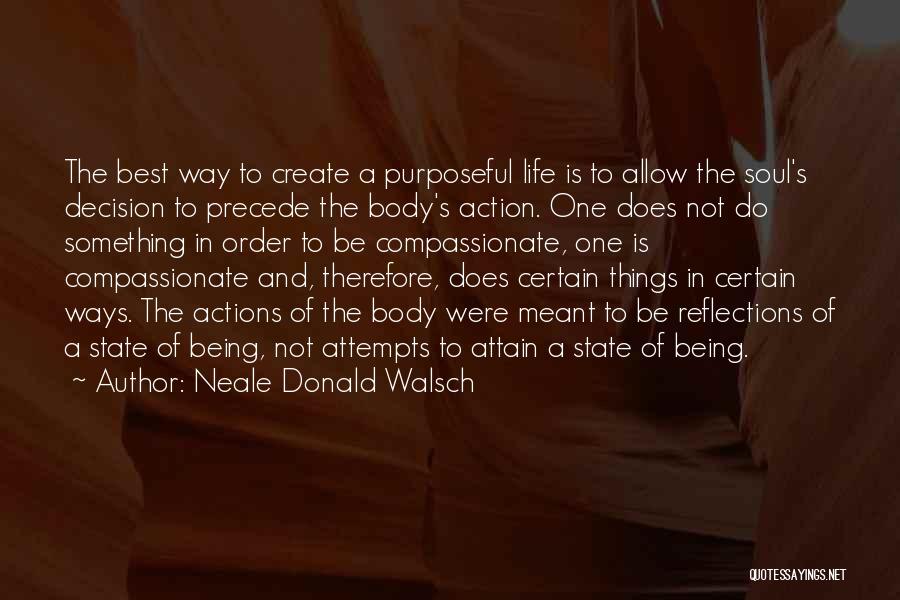 Not Being Compassionate Quotes By Neale Donald Walsch