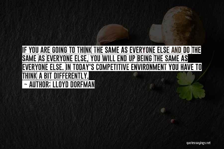 Not Being Competitive Quotes By Lloyd Dorfman