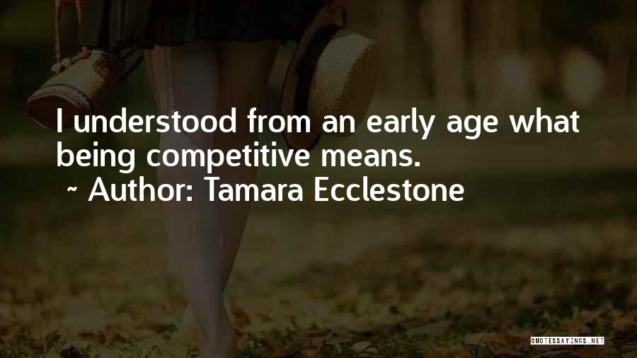 Not Being Competitive Quotes By Tamara Ecclestone