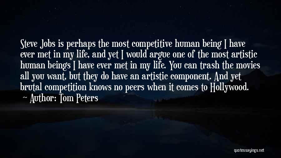 Not Being Competitive Quotes By Tom Peters
