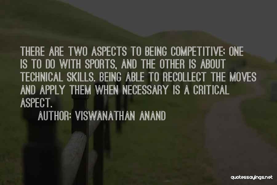 Not Being Competitive Quotes By Viswanathan Anand