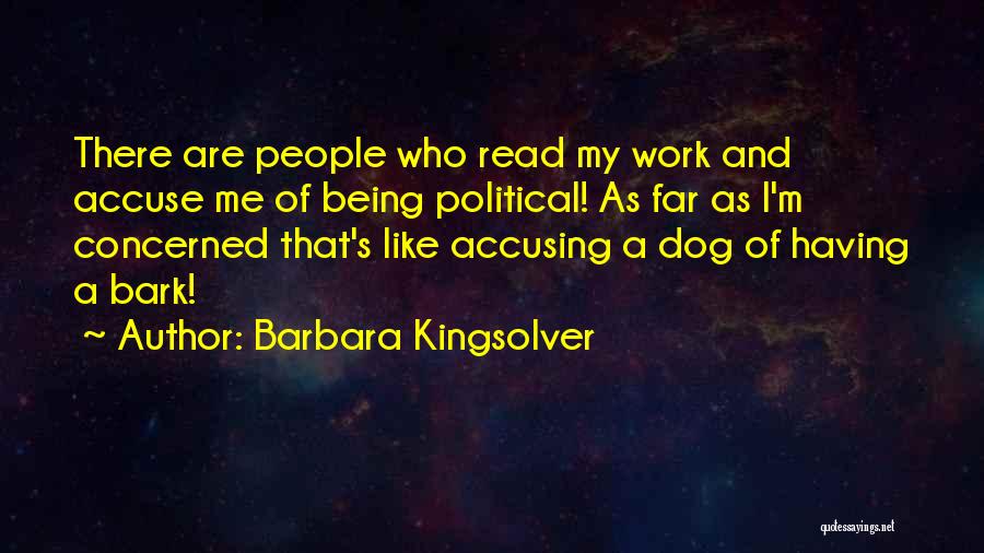 Not Being Concerned With Others Quotes By Barbara Kingsolver