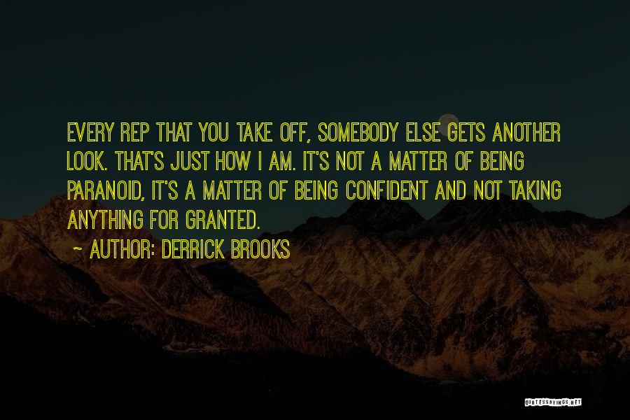 Not Being Confident Quotes By Derrick Brooks
