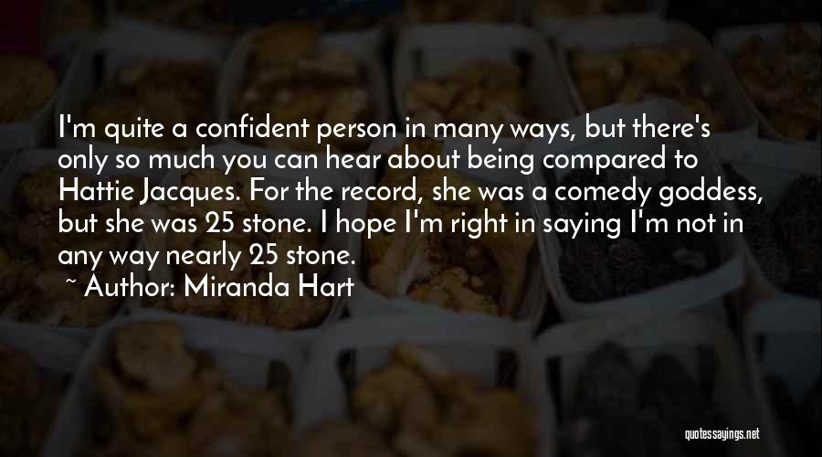 Not Being Confident Quotes By Miranda Hart