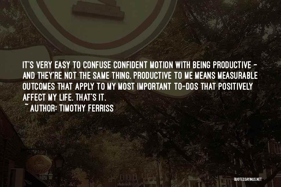 Not Being Confident Quotes By Timothy Ferriss