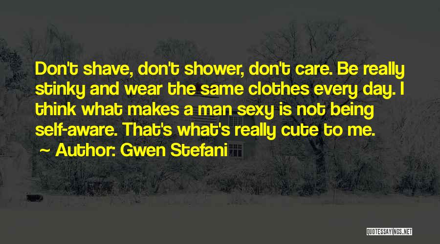 Not Being Cute Quotes By Gwen Stefani