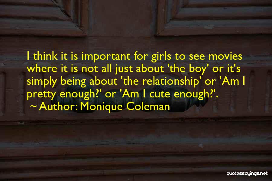 Not Being Cute Quotes By Monique Coleman