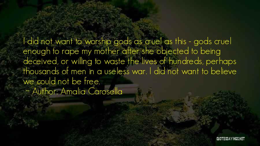 Not Being Deceived Quotes By Amalia Carosella