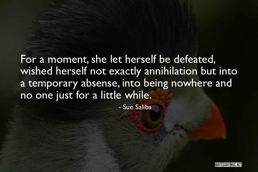 Not Being Defeated Quotes By Sue Saliba Not Being Defeated Quotes By Sue Saliba