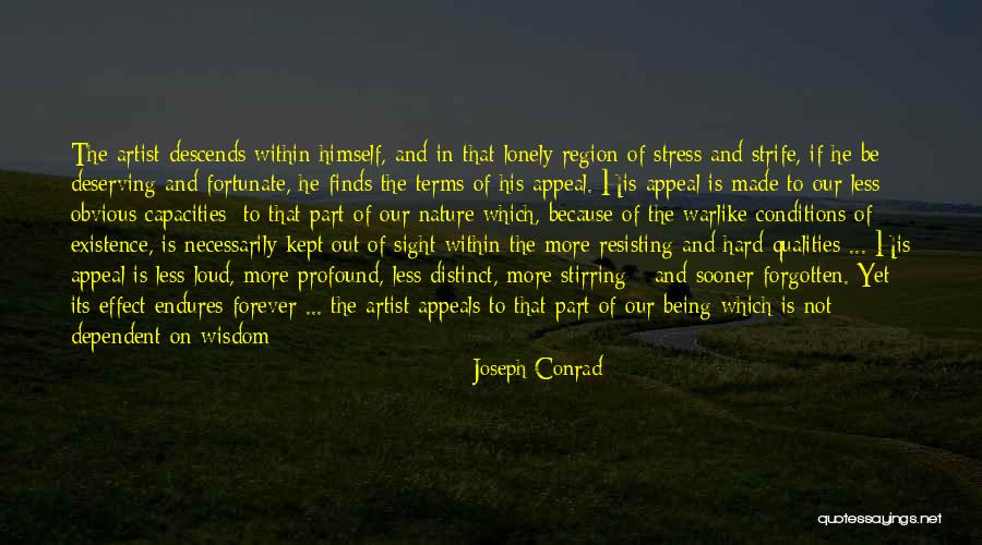 Not Being Dependent Quotes By Joseph Conrad