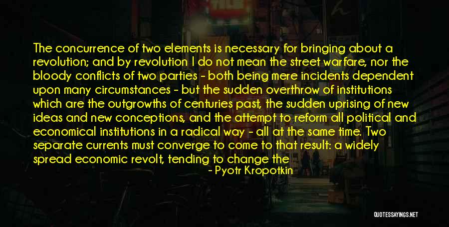 Not Being Dependent Quotes By Pyotr Kropotkin