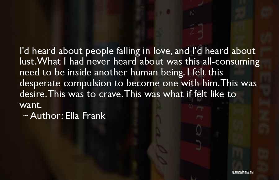 Not Being Desperate For Love Quotes By Ella Frank