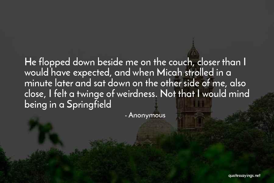 Not Being Down Quotes By Anonymous Not Being Down Quotes By Anonymous