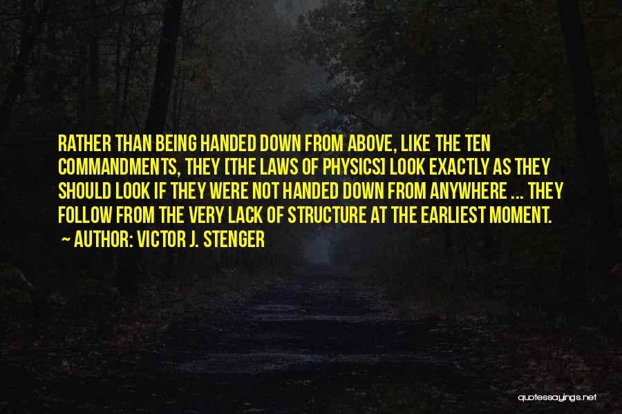 Not Being Down Quotes By Victor J. Stenger