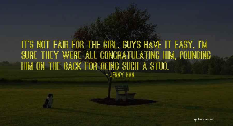 Not Being Easy Girl Quotes By Jenny Han