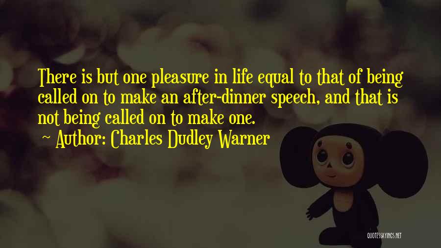 Not Being Equal Quotes By Charles Dudley Warner