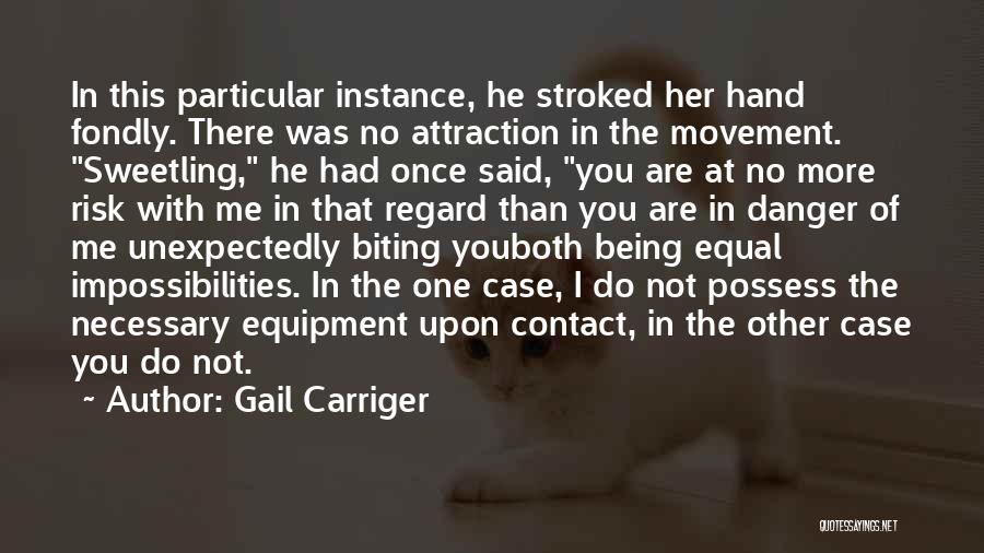 Not Being Equal Quotes By Gail Carriger