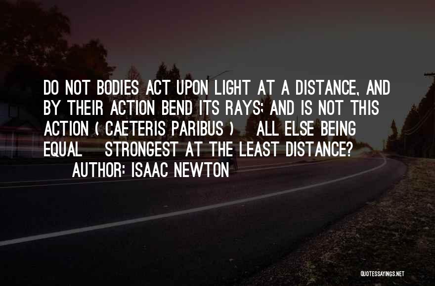 Not Being Equal Quotes By Isaac Newton