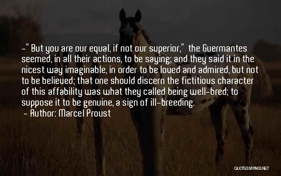 Not Being Equal Quotes By Marcel Proust