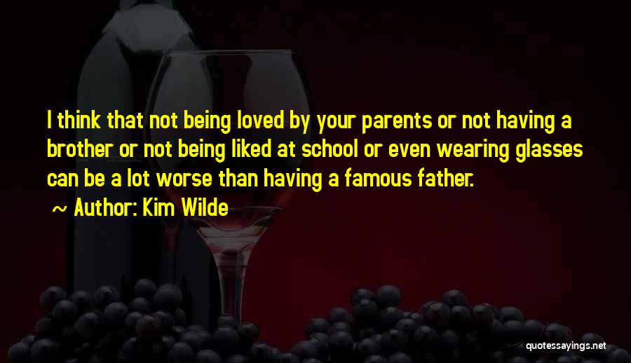 Not Being Famous Quotes By Kim Wilde