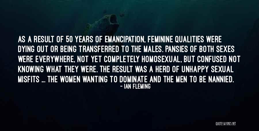 Not Being Feminine Quotes By Ian Fleming Not Being Feminine Quotes By Ian Fleming