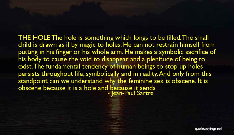 Not Being Feminine Quotes By Jean-Paul Sartre Not Being Feminine Quotes By Jean-Paul Sartre