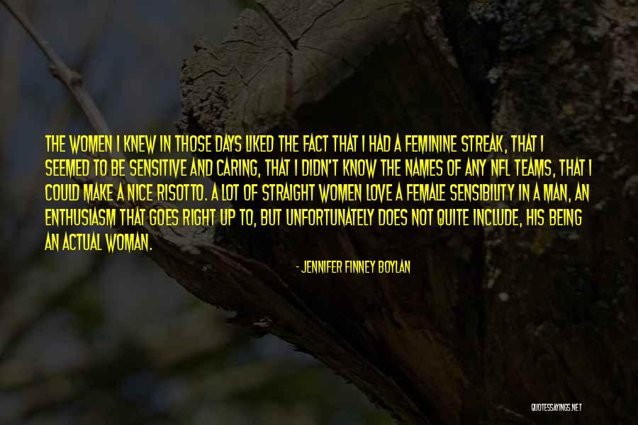 Not Being Feminine Quotes By Jennifer Finney Boylan Not Being Feminine Quotes By Jennifer Finney Boylan
