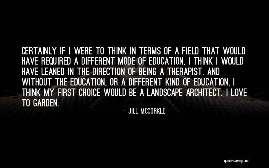 Not Being First Choice Quotes By Jill McCorkle Not Being First Choice Quotes By Jill McCorkle