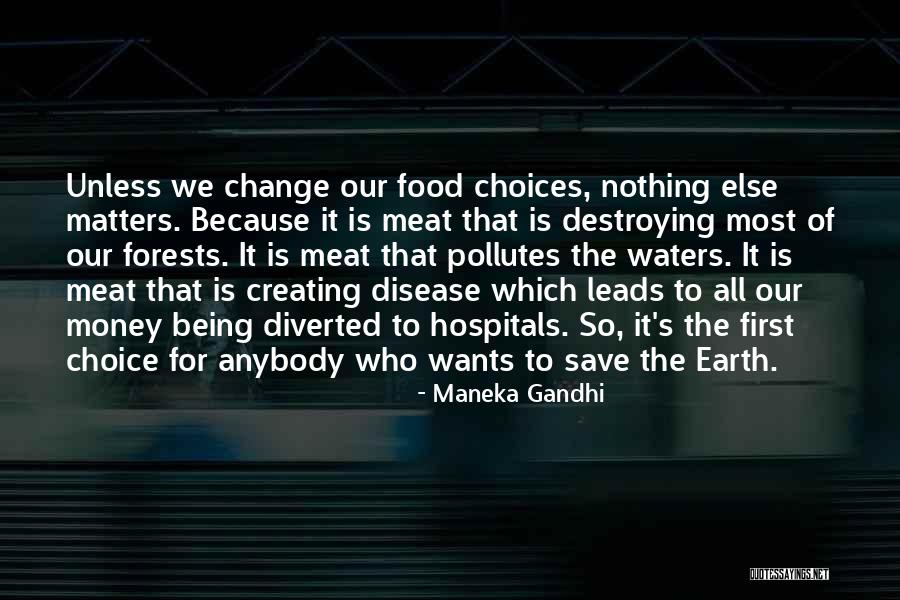 Not Being First Choice Quotes By Maneka Gandhi Not Being First Choice Quotes By Maneka Gandhi