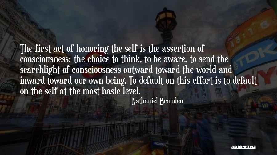 Not Being First Choice Quotes By Nathaniel Branden Not Being First Choice Quotes By Nathaniel Branden