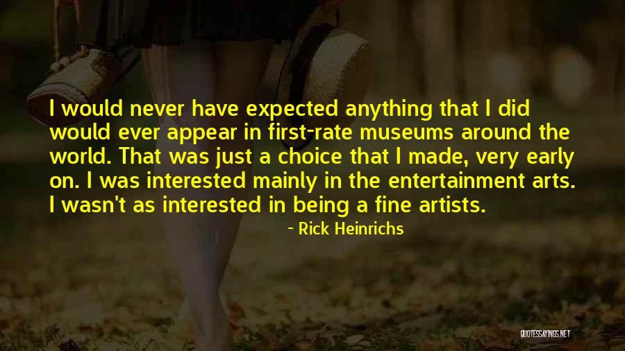 Not Being First Choice Quotes By Rick Heinrichs Not Being First Choice Quotes By Rick Heinrichs