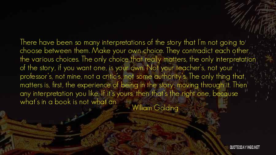 Not Being First Choice Quotes By William Golding Not Being First Choice Quotes By William Golding