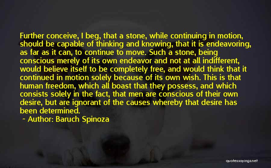 Not Being Free Quotes By Baruch Spinoza