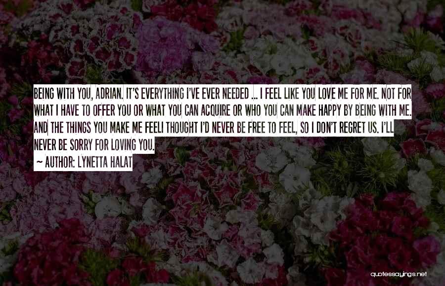 Not Being Free Quotes By Lynetta Halat