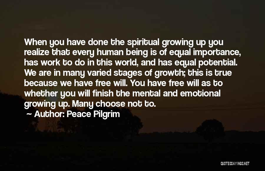 Not Being Free Quotes By Peace Pilgrim