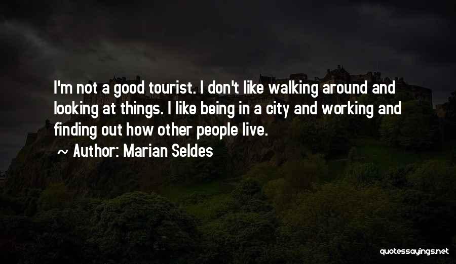 Not Being Good Looking Quotes By Marian Seldes