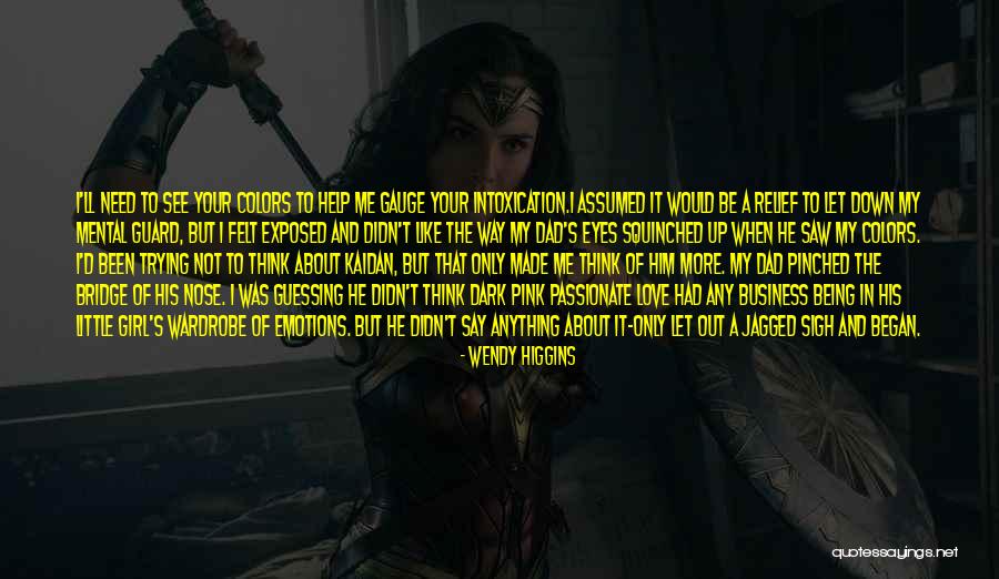 Not Being His Only Girl Quotes By Wendy Higgins Not Being His Only Girl Quotes By Wendy Higgins