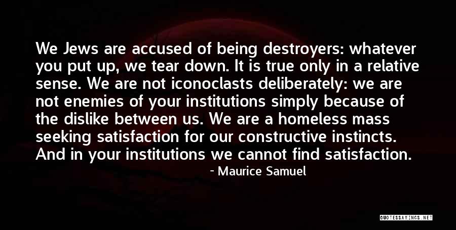 Not Being Homeless Quotes By Maurice Samuel Not Being Homeless Quotes By Maurice Samuel