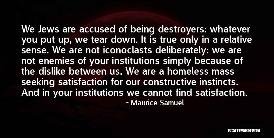 Not Being Homeless Quotes By Maurice Samuel