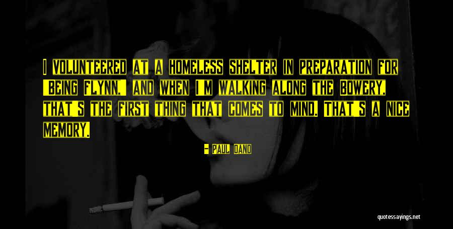 Not Being Homeless Quotes By Paul Dano Not Being Homeless Quotes By Paul Dano