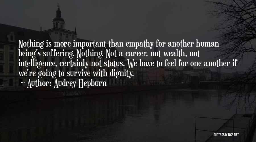 Not Being Important Quotes By Audrey Hepburn