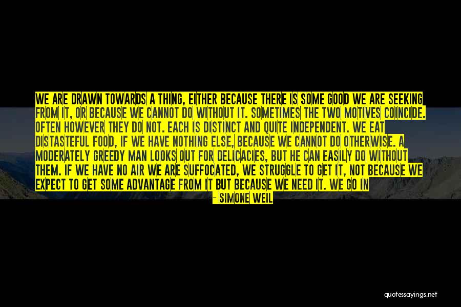 Not Being In A Good Place Quotes By Simone Weil Not Being In A Good Place Quotes By Simone Weil