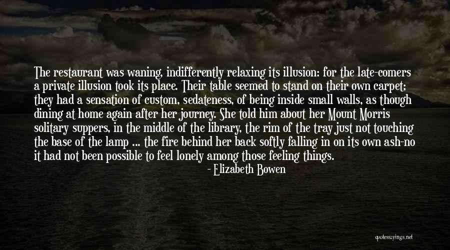 Not Being In The Middle Quotes By Elizabeth Bowen Not Being In The Middle Quotes By Elizabeth Bowen